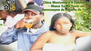 Chico Montenegro and Zekeno in Caldo da Poera – Mama Santa Yame in homage to Antonio Fumo - HD