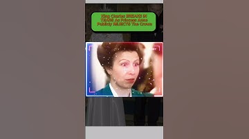 King Charles BREAKS IN TEARS As Princess Anne Publicly REJECTS The Crown || The Crown Files