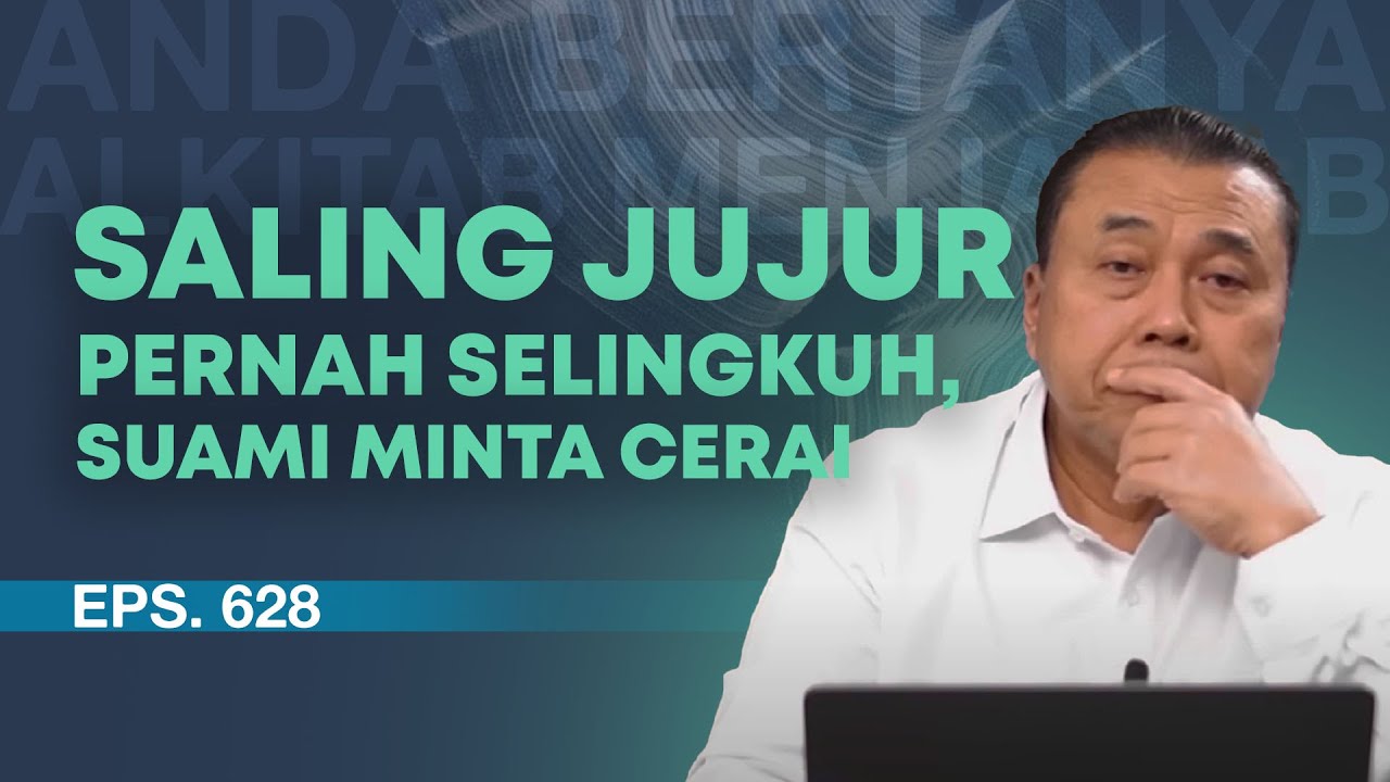 KAMI JUJUR KALAU PERNAH SELINGKUH, SUAMI SAYA MINTA CERAI | ABAM (628) | Pdt. Dr. Erastus Sabdono