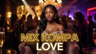 Sweet Love Kompa 🔥 Dance & Feel It