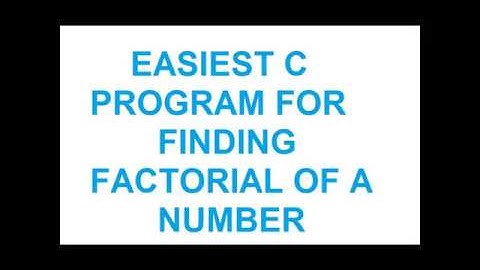 Program to find factorial of a number in C