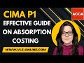 CIMA P1 Absorption Costing Guide 📘
