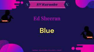 Ed Sheeran  Blue  Karaoke