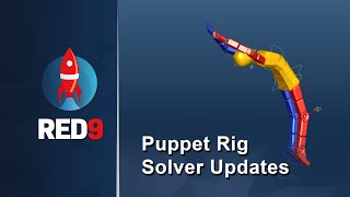 Red9 PuppetRig - Solvers Update : Sep 2022