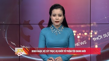 Đinh Ngọc Hệ (Út trọc) bị khởi tố thêm tội danh mới