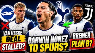 🚨💥URGENT! DARWIN NÚÑEZ TO SPURS? FREE TRANSFER! VAN HECKE UPDATE! BREMER IS PLAN B? TOTTENHAM NEWS