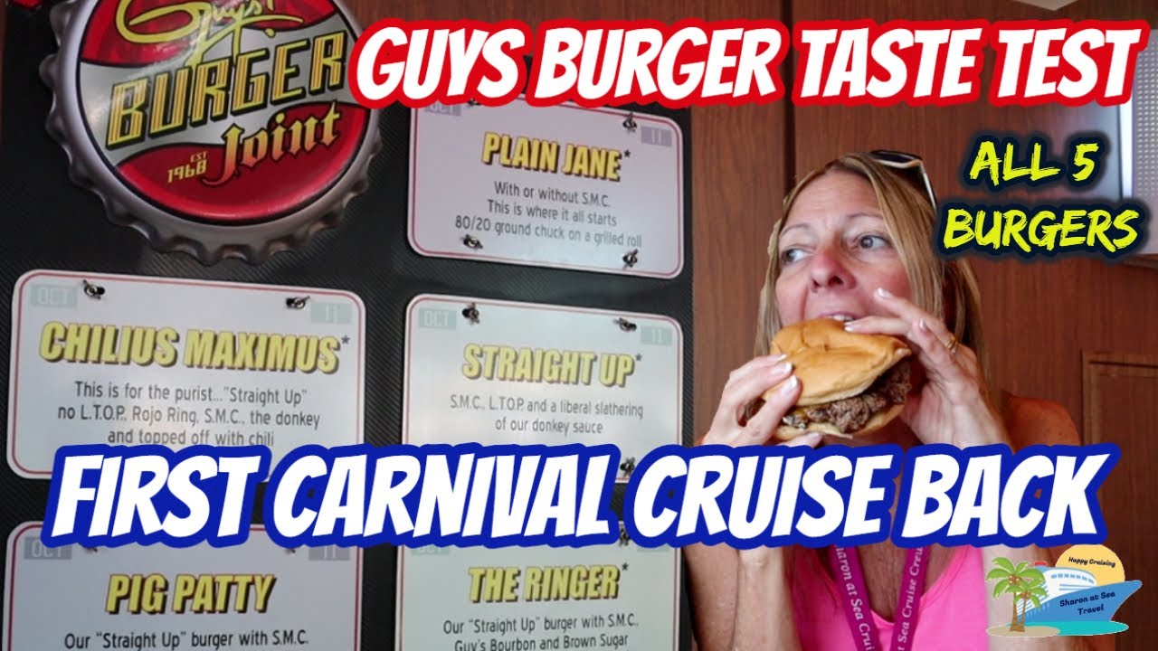 CARNIVAL VISTA | FIRST CRUISE BACK | GUY'S BURGER REVIEW