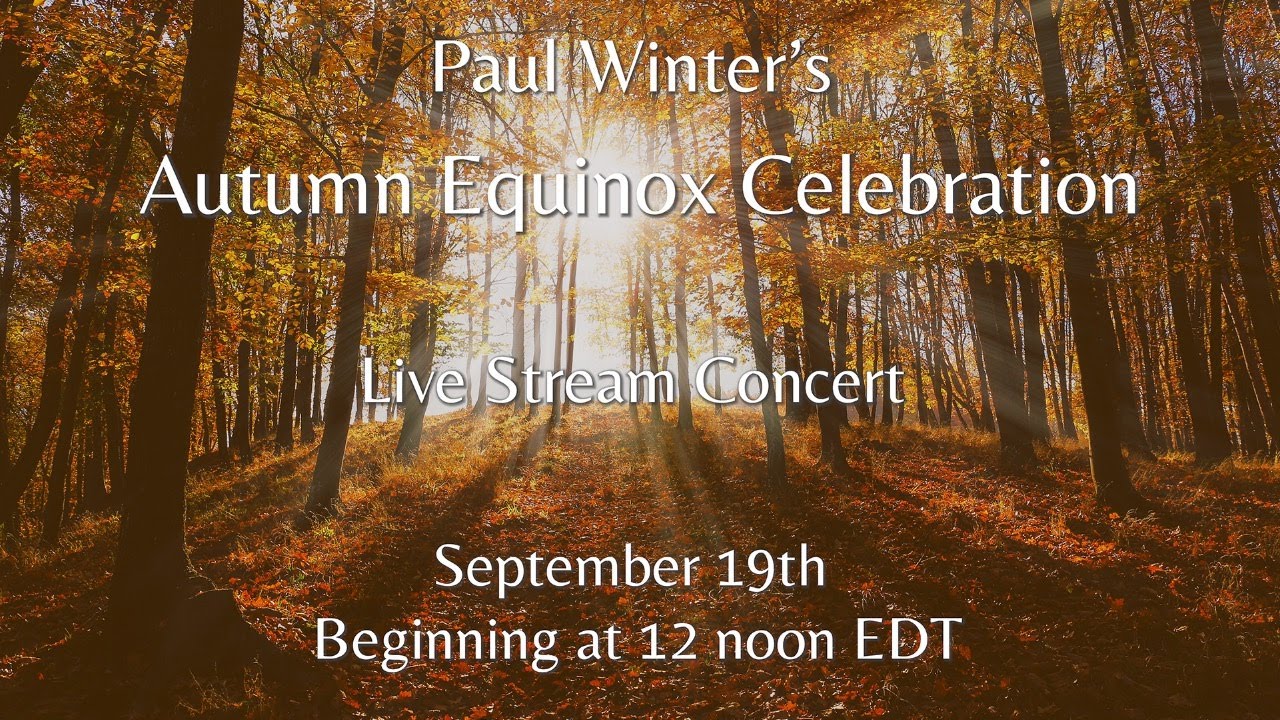 Paul Winter's Autumn Equinox Celebration