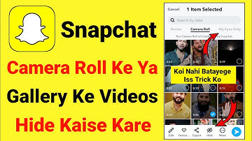 Snapchat Me Camera Roll Videos Hide Kaise Kare | How To Hide Camera Roll Video In Snapchat | 2022