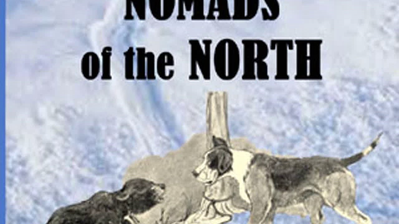 Nomads of the North by James Oliver CURWOOD read by Roger Melin Part 1/2 | Full Audio Book