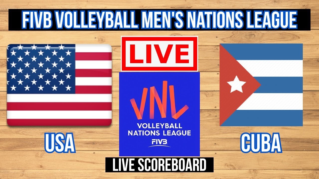 United States Vs Cuba FIVB Volleyball Mens Nations League Live Scoreboard Play by Play