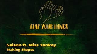 Saison ft. Miss Yankey - Making Shapes