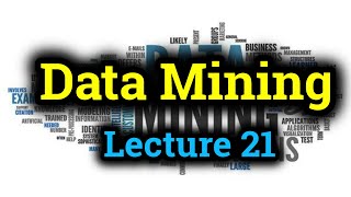Data Mining | Lecture 21 | Mohammad Nurul Huda Profile