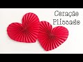 Dia dos namorados: como fazer um coração plissado - how to make a  pleated heart