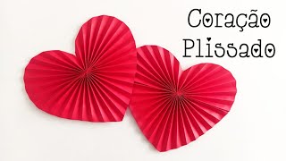 Dia dos namorados: como fazer um coração plissado - how to make a  pleated heart