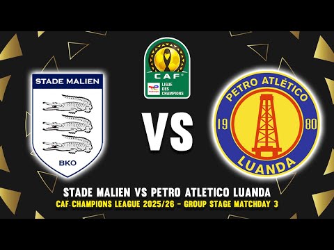 STADE MALIEN VS PETRO ATLETICO LUANDA CAF CHAMPIONS LEAGUE 2025 26 PREVIEW PREDICTIONS 
