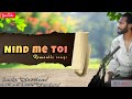 Nind me toi  romantic song 2023 by robert chawra