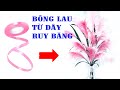 Hướng Dẫn Làm Bông Cỏ Lau Từ Dây Ruy Băng || Handmade LTT