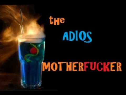 The Adios Motherfucker ( How To Mix )