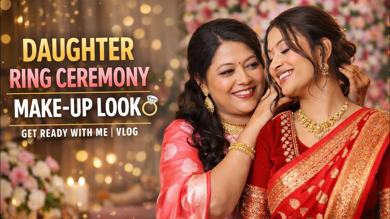 Makeup 💄 Look 😍 for Beti ki Sagai 💍✨Emotions + Blessings ❤️ Makeup 💄 Kyu Zaruri Hai 