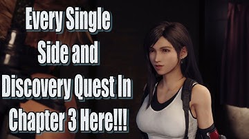 Final Fantasy 7 Remake All Chapter 3 Side and Discovery Quests