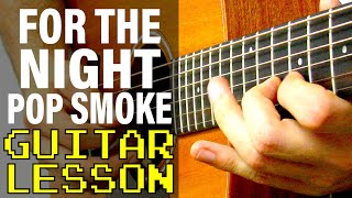 How To Play For The Night (feat. DaBaby \& Lil Baby) by Pop Smoke (Guitar Lesson)