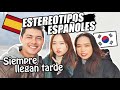 10 ESTEREOTIPOS ESPAÑOLES - Según las coreanas (ft. ESTRELLA COREANA)