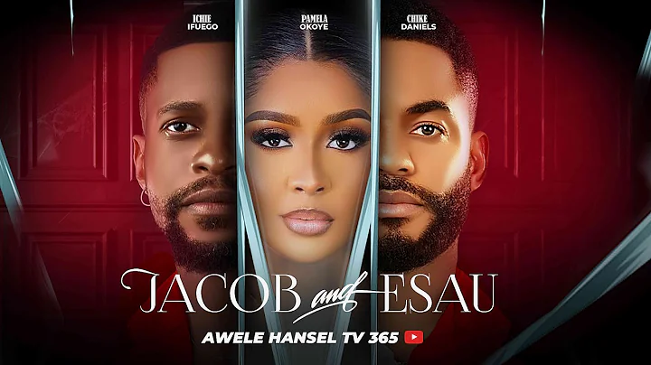 Jacob And Esau - Nollywood
