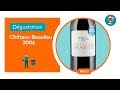 Château Beaulieu 2006 | Fin, fruité, harmonieux | Les dégustations du Petit Ballon