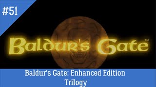 Baldur's Gate: Enhanced Edition Trilogy #51 - Chapter 7 - Covert operation in Baldur's Gate