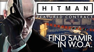 Hitman Featured Contract - Find Samir in WOA - 1:00