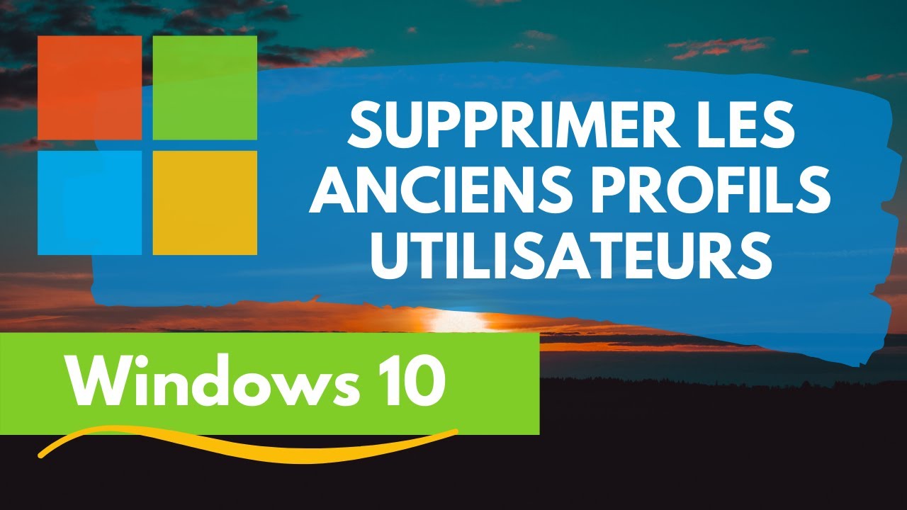 Windows 10 Comment Supprimer Les Anciens Profils Utilisateurs Astuces It Connect