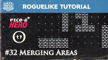 Making a Roguelike #32 - Merging Areas - Pico-8 Hero