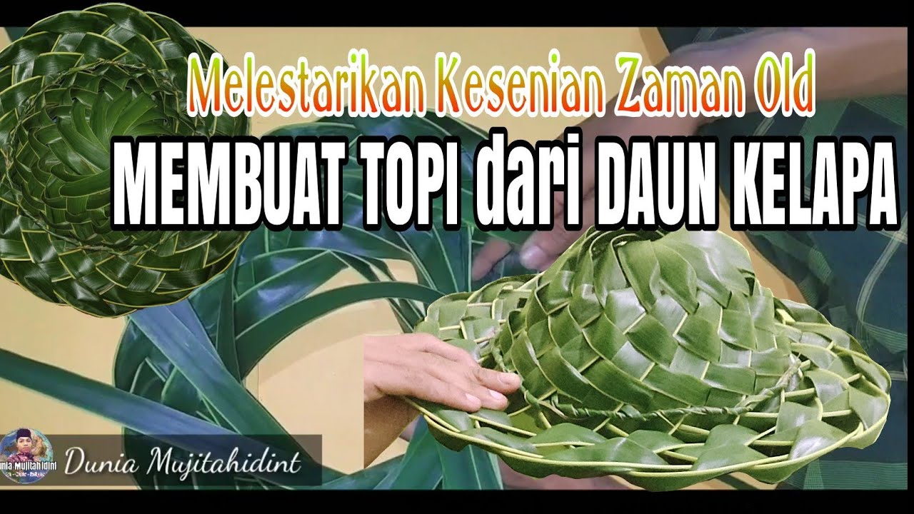 KEREN Membuat  Topi  dari  Daun  Kelapa  kreasi janur YouTube