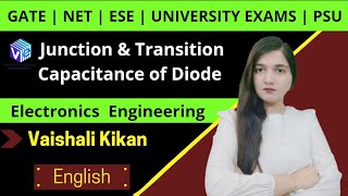 Celebrity Junction & Transition Capacitance of Diode | Electronics Engineering | GATE | NET | ESE | English Net Worth