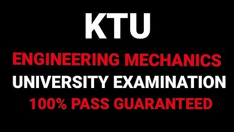 KTU ENGINEERING MECHANICS S1 IMPORTANT