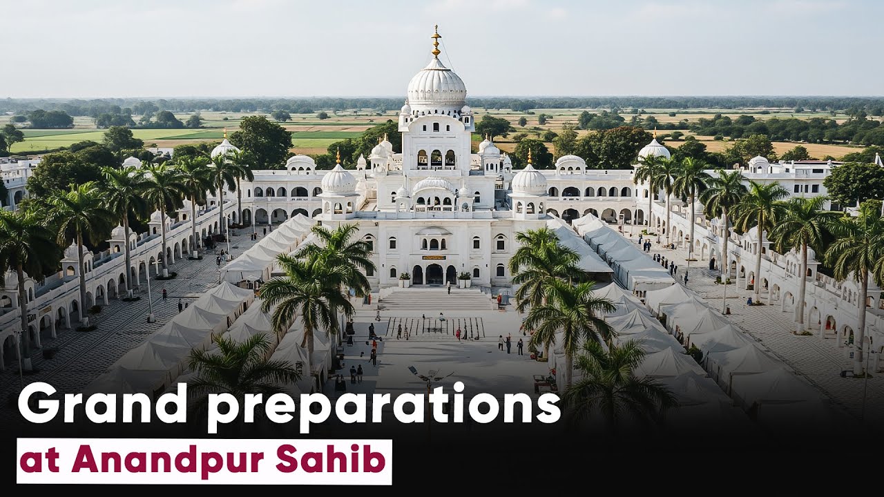 Anandpur Sahib transforms for Sri Guru Tegh Bahadur Ji’s 350th balidaan diwas