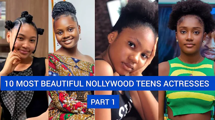 10 Most Beautiful Nollywood Teen Actresses / Part 1