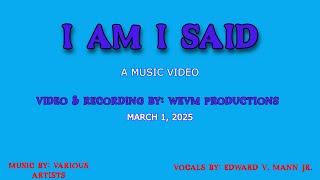I AM I SAID MUSIC  VIDEO