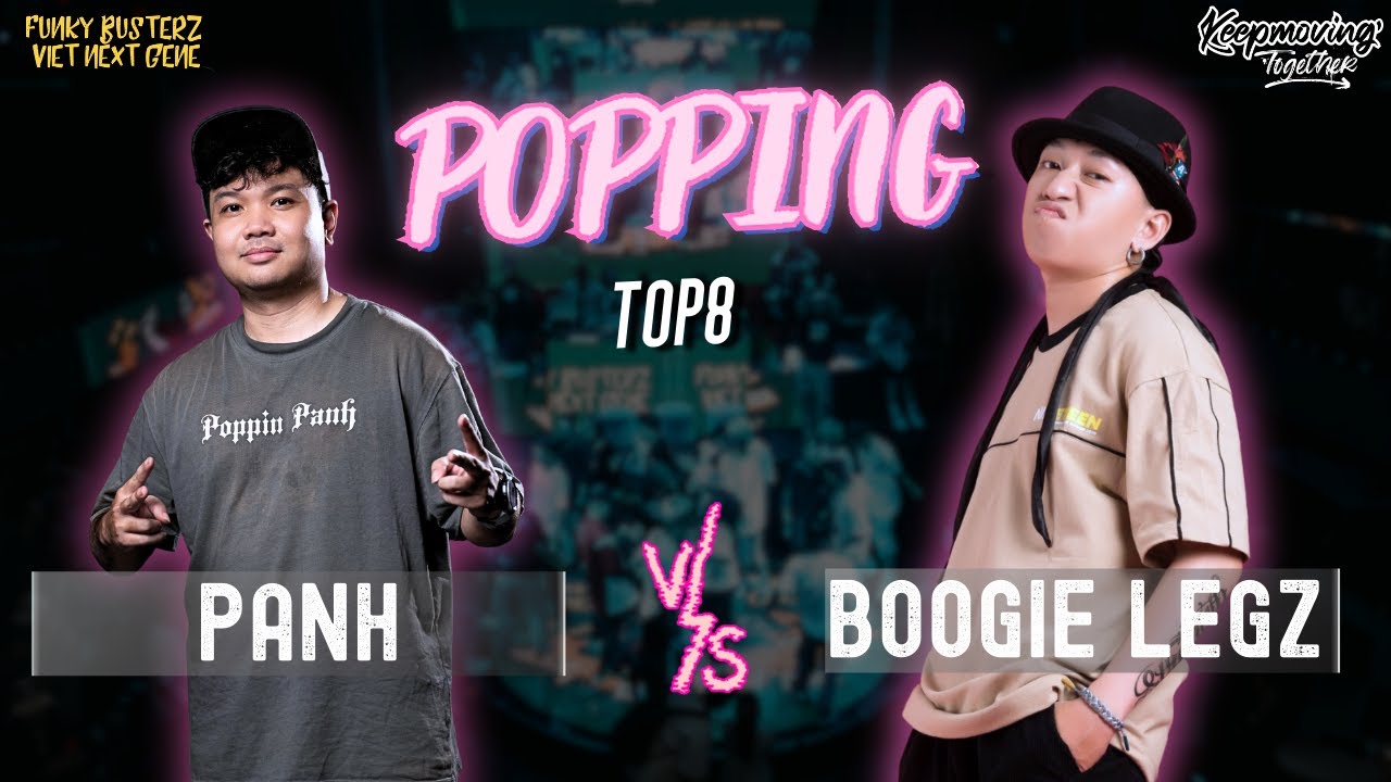 [𝐅𝐔𝐍𝐊𝐘 𝐁𝐔𝐒𝐓𝐄𝐑𝐙 𝟐𝟎𝟐𝟑] l Popping Top 8 - Panh vs Boogie Legz