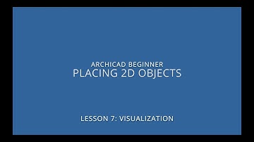 ARCHICAD Beginner Course - 7/3: Placing 2D Objects
