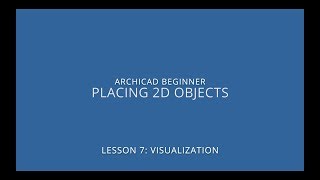 ARCHICAD Beginner Course - 7/3: Placing 2D Objects