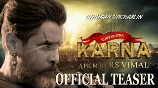 KARNA Official Teaser 2024 | Chiyaan Vikram | R S Vimal | United Film Kingdom