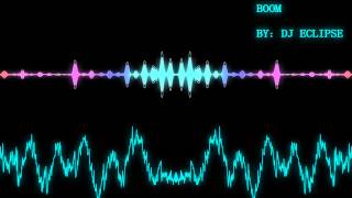 Boom - DJ Eclipse