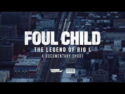 Foul Child: The Legend of Big L | Docu-Short | Official Trailer