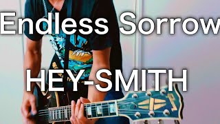 HEY-SMITH /Endless Sorrow ギター弾いてみた【Guitar Cover】 - YouTube