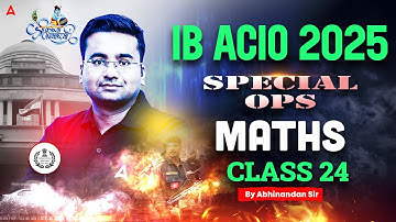 IB ACIO Maths Classes 2025 | IB ACIO Maths Previous Year Questions | IB ACIO Maths By Abhinandan Sir