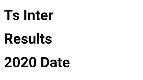 TS Inter Results 2020 Date