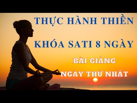 Video ✅ BÀI GIẢNG NGÀY THỨ NHẤT - THỰC HÀNH THIỀN VIPASSANA... - YouTube
