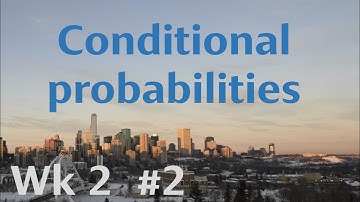 Introduction to the elements of Bayesian statistics. Week 2. Video 2. Conditional probabilities